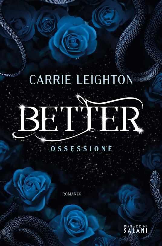 Carrie Leighton Better. Ossessione